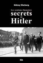 Les soutiens financiers secrets de Hitler