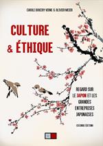 Culture & Ethique, Regard sur le Japon et les grandes entreprise japonaises