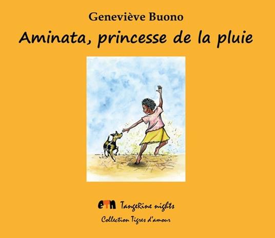 Aminata, princesse de la pluie - Geneviève Buono - ebook