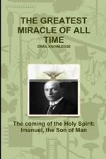 The Greatest Miracle of All Time