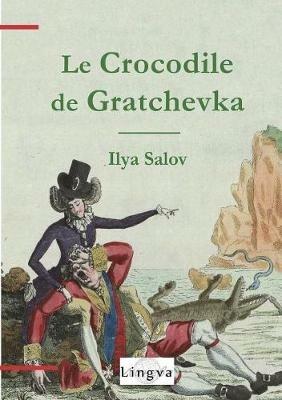 Le Crocodile de Gratchevka - Ilya Salov - cover