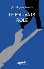 Le mauvais rôle