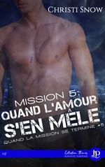 Mission 5 : Quand l'amour s'en mêle