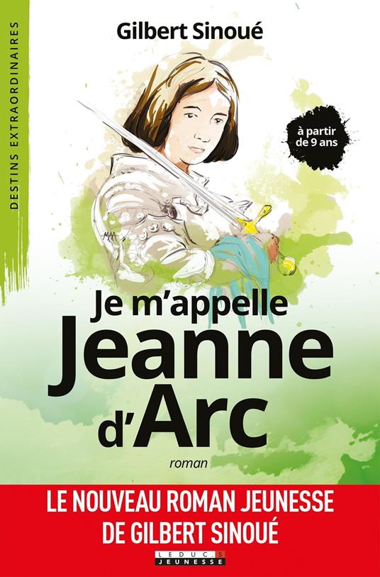 Je m'appelle Jeanne d'arc - Gilbert Sinoue - ebook