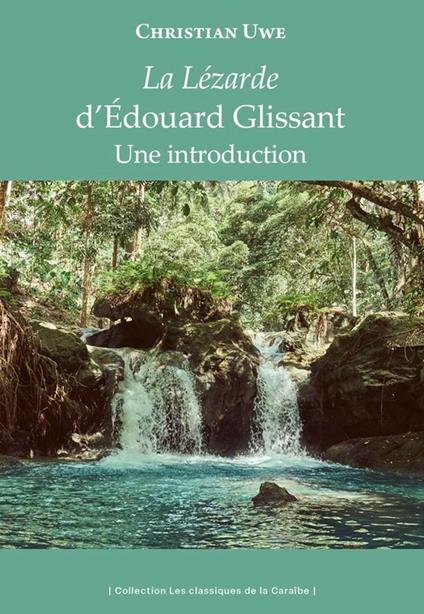 La Lézarde d'Édouard Glissant