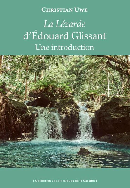 La Lézarde d'Édouard Glissant