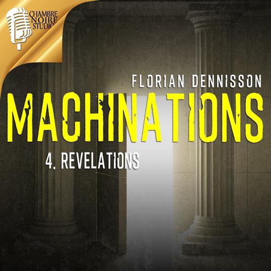MACHINATIONS, Épisode 4