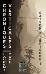 Chroniques Verticales - Saison 2 épisode 1