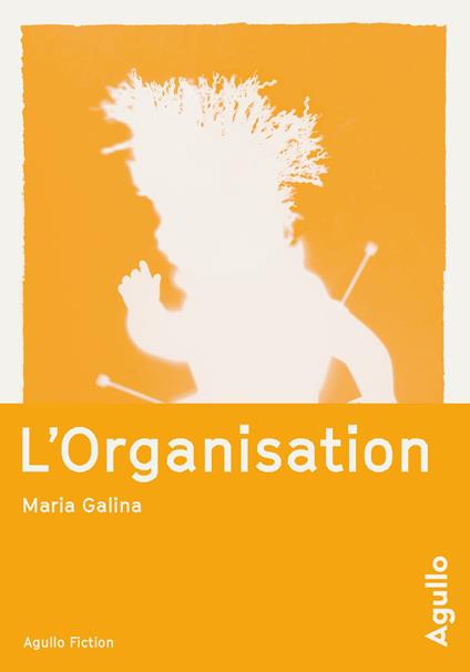 L'organisation