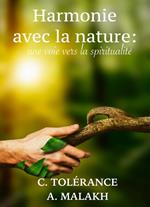 Harmonie avec la nature : une voie vers la spiritualité