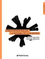 Christopher Nolan, la possibilité d'un monde