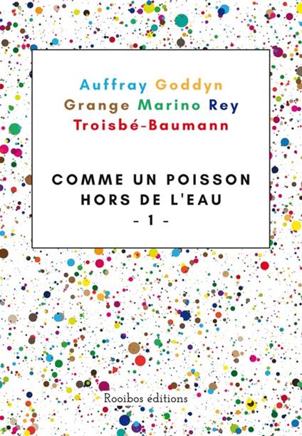 Comme un poisson hors de l'eau - Tome 1