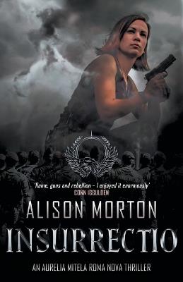 Insurrectio: An Aurelia Mitela Roma Nova thriller - Alison Morton - cover