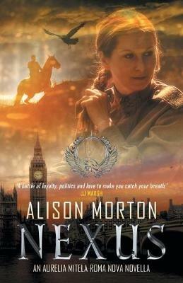 Nexus: An Aurelia Mitela Roma Nova novella - Alison Morton - cover