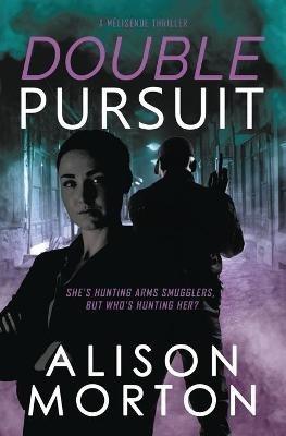 Double Pursuit - Alison Morton - cover