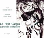 Le Petit Garçon qui voulait son histoire
