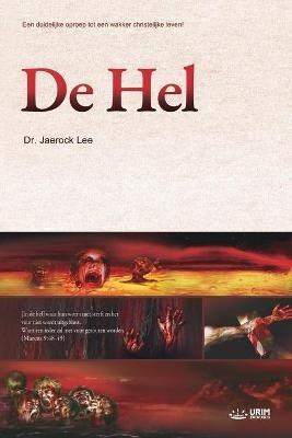 De Hel: Hell (Dutch) - Jaerock Lee - cover