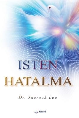 ISTEN HATALMA(Hungarian Edition)) - Jaerock Lee - cover