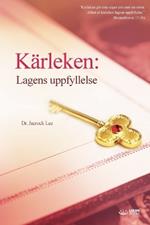 K?rleken: Lagens uppfyllelse(Swedish Edition): Lagens uppfyllelse(