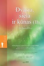 Dvasia, siela ir kunas (II)(Lithuanian Edition)