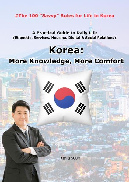 Korea: More Knowledge, More Comfort