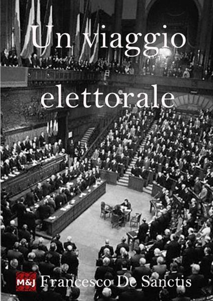 Un viaggio elettorale - Francesco De Sanctis - ebook