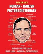 Fun & Easy! Korean-English Picture Dictionary: Fastest Way to Learn Over 1,000 + Words & Expressions
