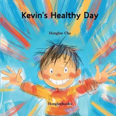 Kevin's Healthy Day - Honglee Cha - cover