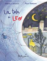 La tela di Leo. Ediz. illustrata