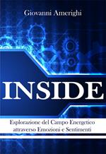 Inside. Esplorazione del campo energetico attraverso emozioni e sentimenti
