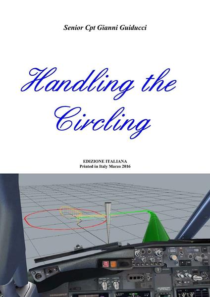 Handling the circling. Ediz. italiana - Gianni Guiducci - copertina