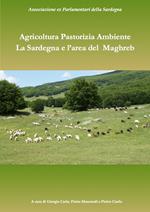 Pastorizia agricoltura ambiente. La Sardegna e la regione del Maghreb