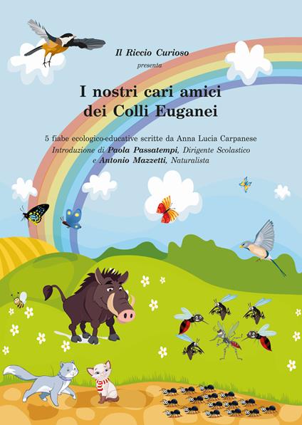 i nostri cari amici dei colli Euganei - Il Riccio Curioso - copertina