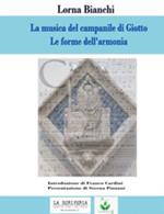 La musica del campanile di Giotto. Le forme dell'armonia