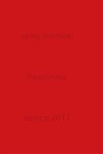 Zeng Zhenwei. Happiness. Ediz. bilingue