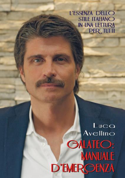 Galateo: manuale d'emergenza - Luca Avellino - copertina