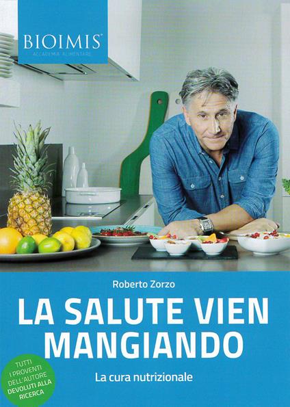 La salute vien mangiando. La cura nutrizionale - Roberto Zorzo - copertina