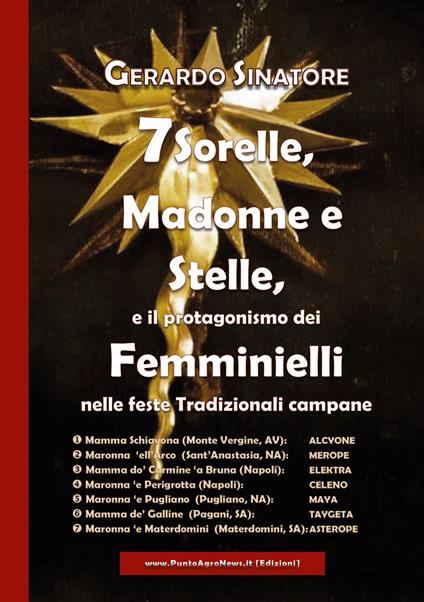 7 sorelle, madonne e stelle, e il protagonismo dei femminielli nelle feste tradizionali campane - Gerardo Sinatore - copertina