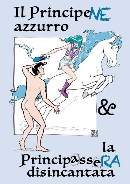 Il principene azzurro & la principassera disincantata - Franziska - copertina