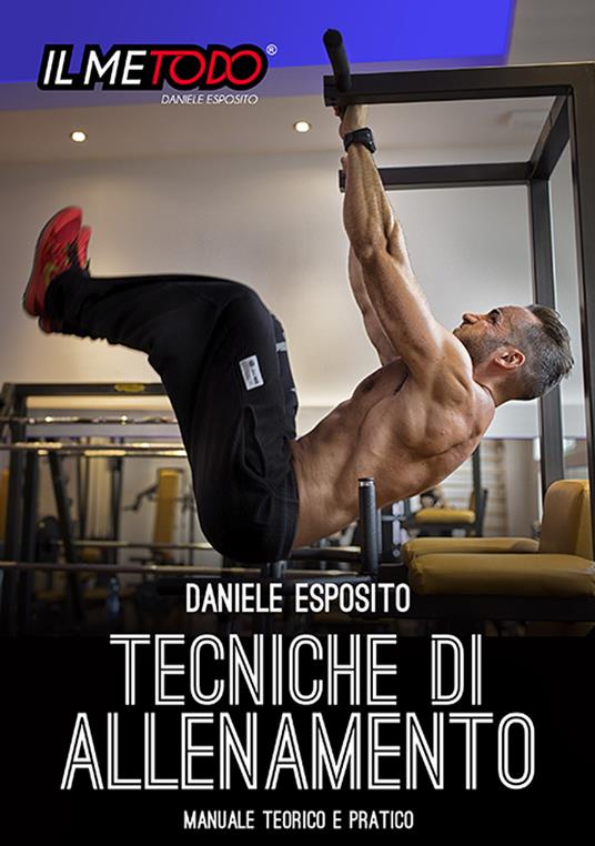 Tecniche di allenamento. Manuale teorico e pratico - Daniele Esposito - copertina