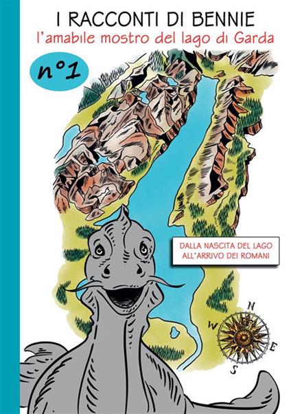 I racconti di Bennie, l'amabile mostro del lago di Garda. Vol. 1 - Thomas Brenner - ebook