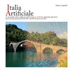 Italia artificiale. Le meraviglie italiane raffigurate dall'intelligenza artificiale ispirandosi agli stili di alcuni dei più grandi pittori del XIX e del XX secolo (e non solo). Ediz. a colori