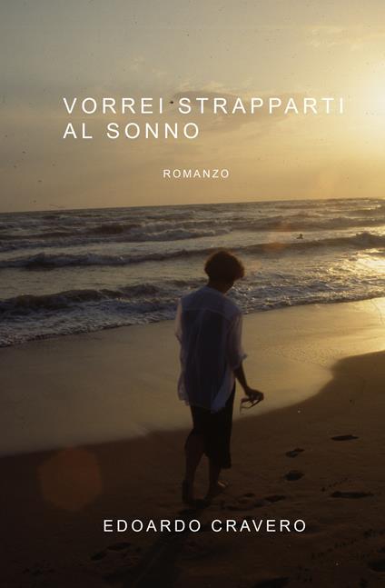 Vorrei strapparti al sonno - Edoardo Cravero - copertina