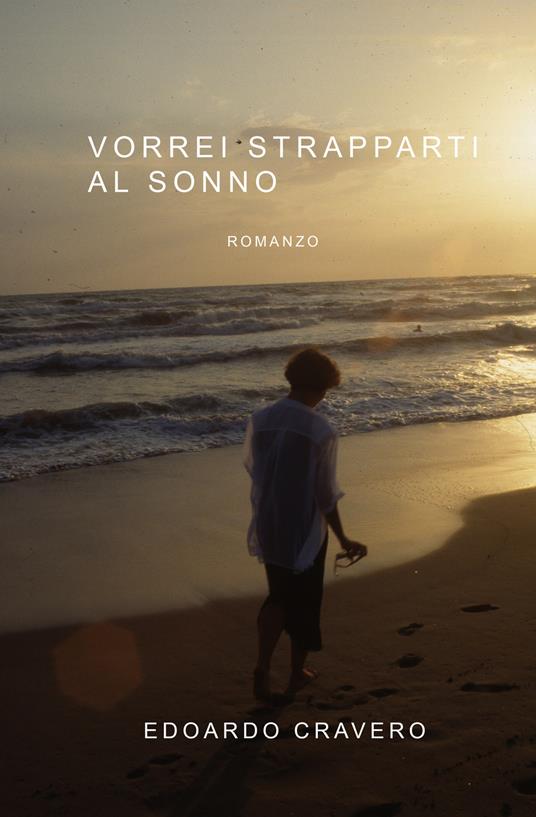 Vorrei strapparti al sonno - Edoardo Cravero - copertina