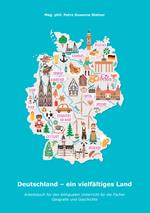 Deutschland. Ein vielfältiges land. Arbeitsbuch für den bilingualen unterricht für die fächer geografie und geschichte