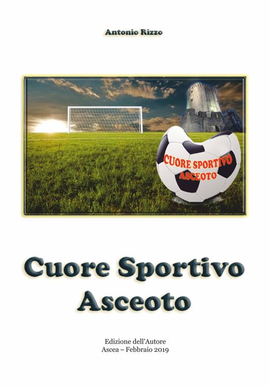 Cuore sportivo asceoto - Antonio Rizzo - copertina