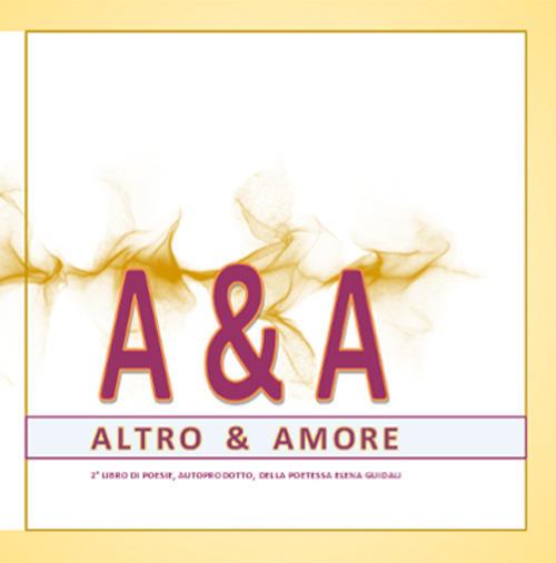 A & A. Altro & amore - Elena Guidali - copertina