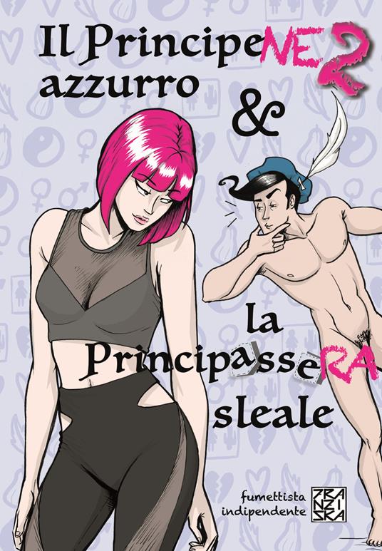Il principene azzurro e la principassera sleale - Franziska - copertina