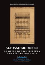 Alfonso Modonesi. Le opere di architettura per Verona 1910-1922