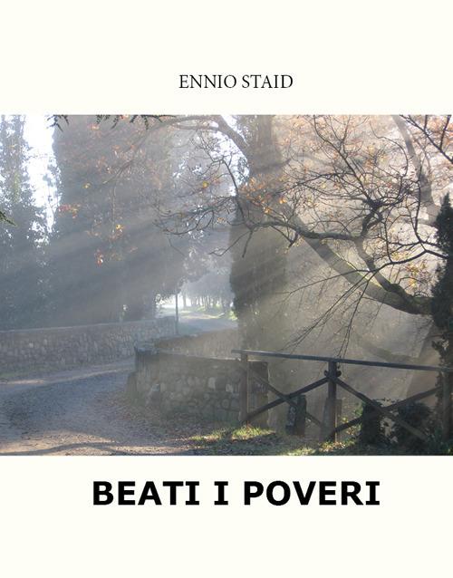 Beati i poveri - Ennio Staid - copertina